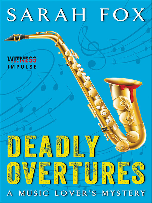 Title details for Deadly Overtures by Sarah Fox - Available